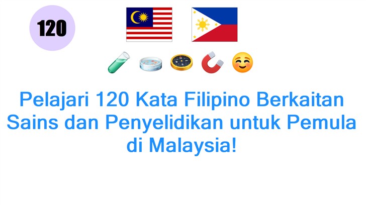 Pelajari 120 Kata Filipino Berkaitan Sains dan Penyelidikan untuk Pemula di Malaysia!